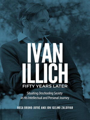 cover image of Ivan Illich Fifty Years Later